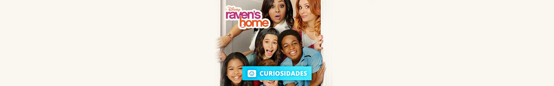 7 Curiosidades sobre A Casa da Raven, o mais novo spin-off de As Visões da Raven