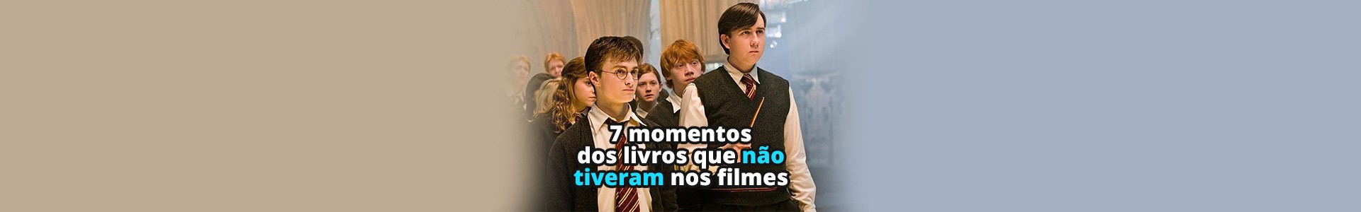 7 momentos dos livros de Harry Potter que não aconteceram nos filmes